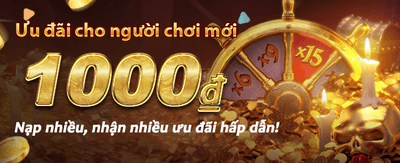 Nhận thưởng nạp đầu cực khủng